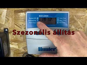 Hunter ECO LOGIC vezérlő ismertetése: így programozd be helyesen! + Rejtett funkciók beállítása