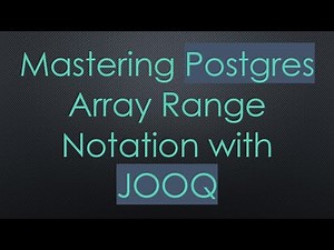 Mastering Postgres Array Range Notation with JOOQ