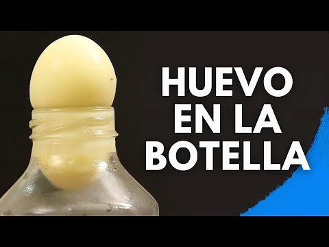 El truco de física más fácil: huevo dentro de una botella