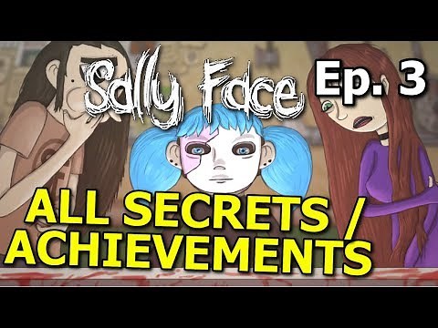Sally Face EPISODE 3 : The Bologna Incident - ALL ACHIEVEMENTS / SECRETS / MISSING PAGES