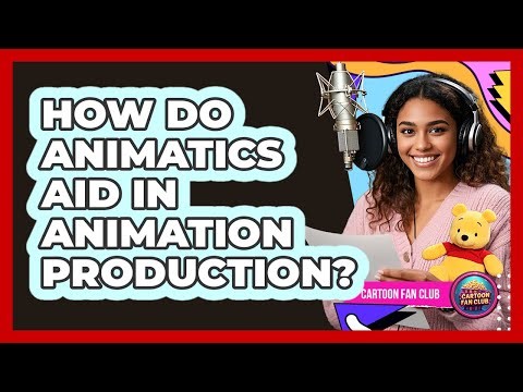 How Do Animatics Aid In Animation Production?