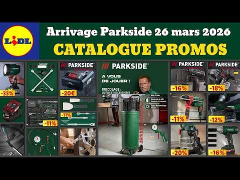 catalogue LIDL parkside 26 mars 2026 ✅ Arrivage bricolage parkside 🔥 Promos auto moto UltimateSpeed