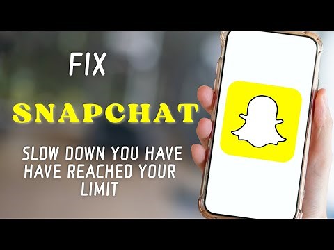 How to Fix Snapchat Slow Down you have have Reached Your Limit