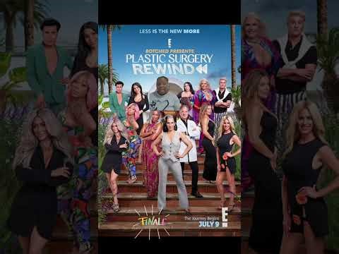 Botched Presents: Plastic Surgery Rewind the finale recap
