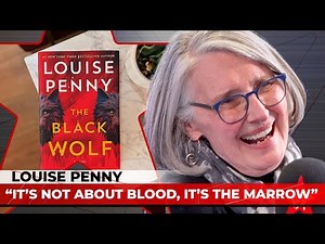 Louise Penny: Inspector Gamache, The Black Wolf, and Crime Fiction Writing 📚