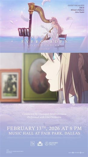 🎻 Violet Evergarden LIVE in the USA! The wait is over—experience the magic of Violet Evergarden like never before. 📍 Dallas — February 13, 2026 Music Hall at Fair Park ✨ Featuring: TRUE, Minori Chihara, Aira Yuuki 🎟 Grab your tickets now: Link in bio! ✅ Save this post ✅ Tag your concert buddy ✅ Follow 54 Entertainment for official updates #VioletEvergarden #AnimeConcert #USATour2026 #ヴァイオレット・エヴァーガーデン