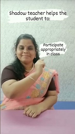 Shadow Teacher helps the students to