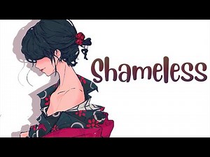 ✖Nightcore - Shameless - (Lyrics)✖
