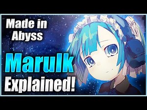 Marulk Explained | Made in Abyss Deep Dive