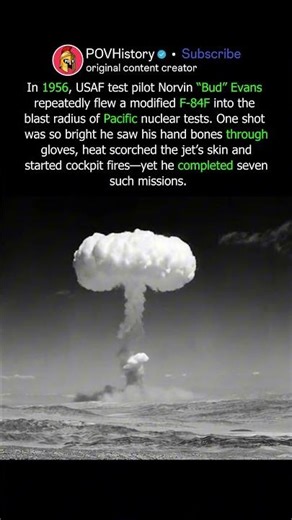 “I Could See My Bones”: Bud Evans’ F‑84 Test Flights Into Nuclear Blasts