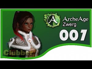 ▌Archeage 3.0 Zwerge▐ № 007 ★ Einfach umnatzen! ★ #Archeage @TrionCreators