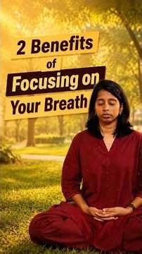 2 Benefits of Focusing on Your Breath
