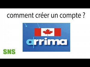 Comment créer un compte arrima ?