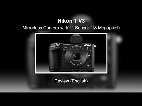 Nikon 1 V3 - Review (English)