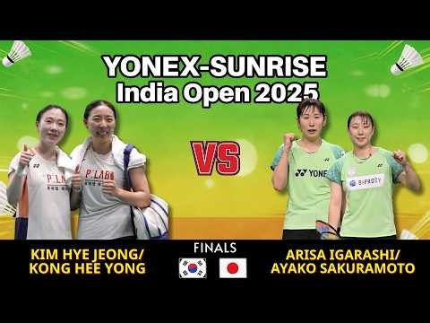 🔥 압도적 경기력 🔥 김혜정/공희용 (KOR) vs 이가라시/사쿠라모토 (JPN) | India Open 2025 Finals | Full HD