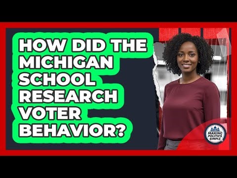 How did the Michigan School research voter behavior?