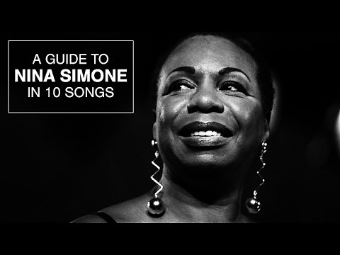 A Guide to Nina Simone in 10 Songs