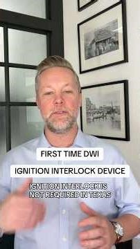 Do I have to install an ignition interlock device (IID) for a first-time DWI in Texas? #shorts