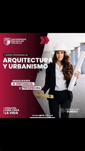 #carreras #uprit #LicenciadaPorSunedu #ingenieria #arquitectura | Universidad Privada de Trujillo - UPRIT