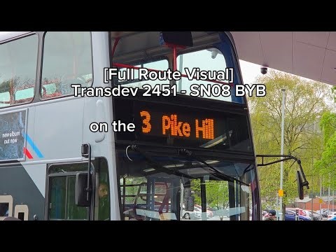 [Full route visual] Transdev 2451 - SN08 BYB on the 3 to Pike Hill