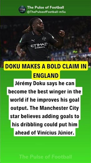 DOKU MAKES A BOLD CLAIM IN ENGLAND