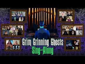 Grim Grinning Ghosts Sing-Along - The Haunted Mansion & Phantom Manor
