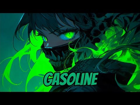 Nightcore - Gasoline (Lyrics) Halsey