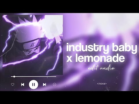 industry baby x lemonade - edit audio (requested) [mashup credits: ‪@thirstybeatz‬ ]