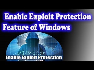 How To Enable Exploit Protection Feature of Windows 10 Latest update