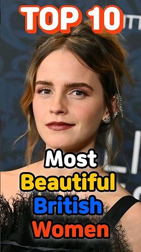 TOP 10 Most Beautiful British Women in the World