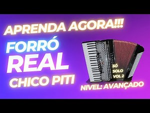 FORRÓ REAL - CHICO PITI SÓ SOLO | TUTORIAL AVANÇAD: TECLADO, SANFONA E PIANO