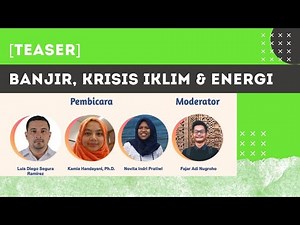 [Teaser ECADIN x DLH BEM UI] Banjir, Krisis Iklim dan Energi