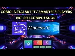 Como Instalar IPTV Smarters Pro no PC | TV SEM LIMITE - Passo a Passo Rápido