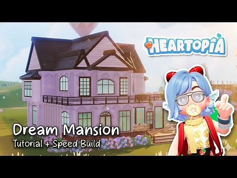 Building a Mansion in Heartopia | Tutorial + Speed Build