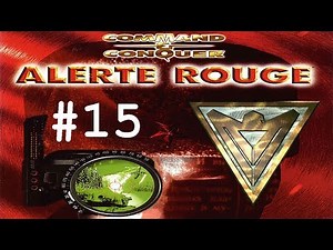COMMAND & CONQUER ALERTE ROUGE - Mission 15 Alliée - Playthrough FR HD