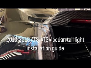 2013-2018 Cadillac ATS/ATS-V taillight install guide