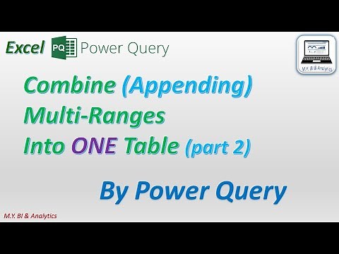 Excel power query: combine multi ranges in workbook into ONE table,