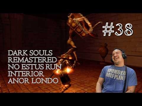 Dark Souls Remastered No Estus Run!!! | Ep. 38 - Interior Anor Londo