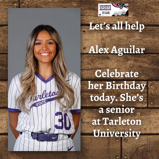 Let’s all help Alex Aguilar Celebrate her Birthday today. She’s a senior at Tarleton University @Alexaguilar2022 | Collegiate Sports Advocate