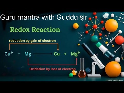Redox(अपचयोपचय) UP & CBSE दोनों भाषाओं में with guddu sir