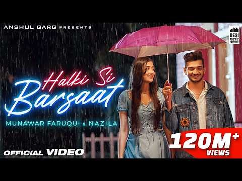 HALKI SI BARSAAT - Munawar Faruqui & Nazila | Saaj Bhatt | Sanjeev Chaturvedi | Anshul Garg |