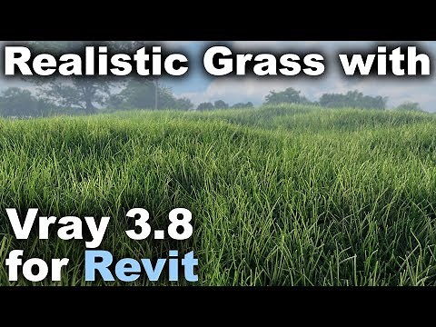 Realistic Grass Rendering with Vray 3 8 for Revit Tutorial