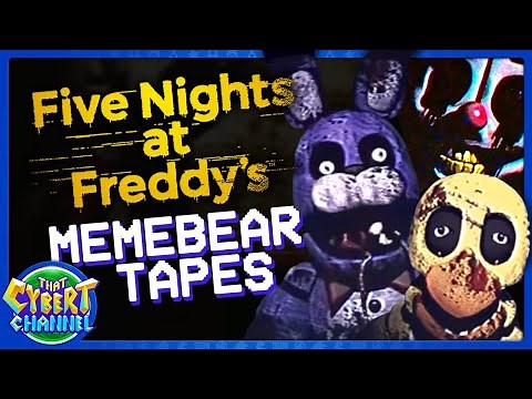 FNAF Fan Tapes: Memebear Tapes are NIGHTMARE Fuel | That Cybert Channel