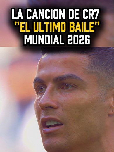 La Canción de Cristiano Ronaldo: El Último Baile Mundial 2026