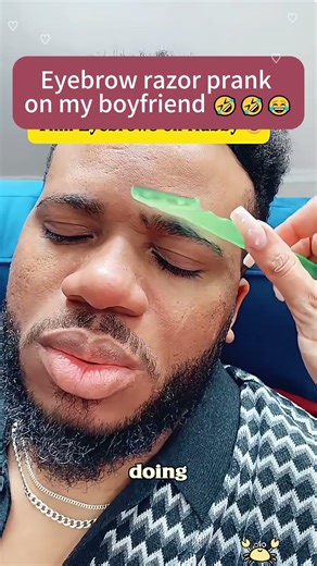 Eyebrow razor prank on my boyfriend 🤣🤣😂 #funnyvideo #prank #couple #challenge #fyp #funnyprank