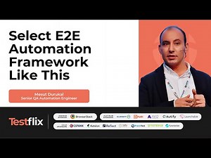 E2E Test Automation Framework Selection | Comparing with Pros & Cons | Mesut Durukal | TestFlix 2023