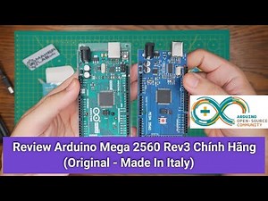 [Maker Review] Arduino Mega 2560 Rev3 Chính Hãng (Original - Made In Italy)