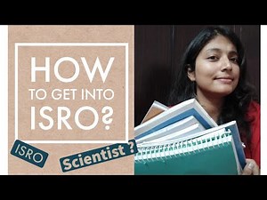 How To Get Into ISRO? | IIST | ICRB |
