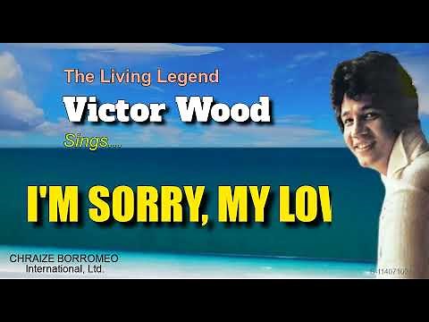I'M SORRY, MY LOVE - Victor Wood (with Lyrics)
