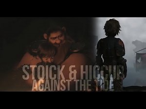 Stoick & Hiccup •Against the Tide•